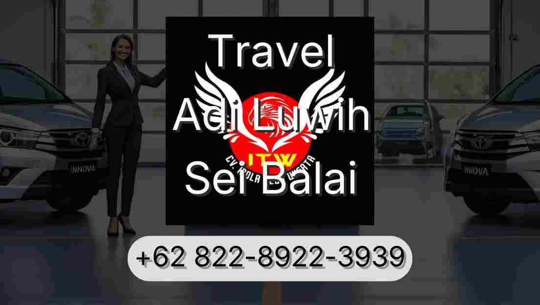 Travel Adi Luwih Sei Balai