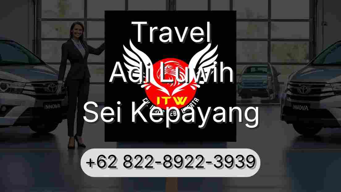 Travel Adi Luwih Sei Kepayang
