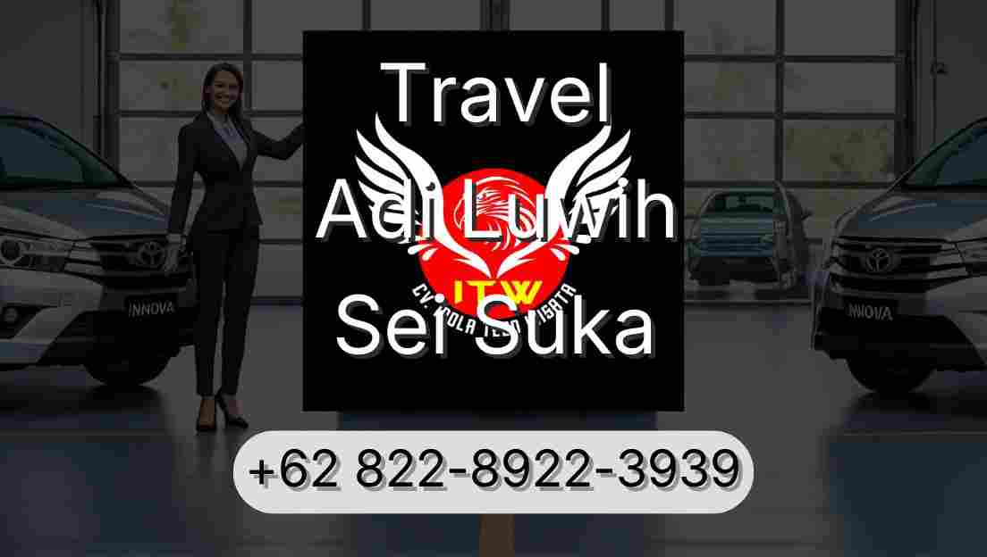 Travel Adi Luwih Sei Suka