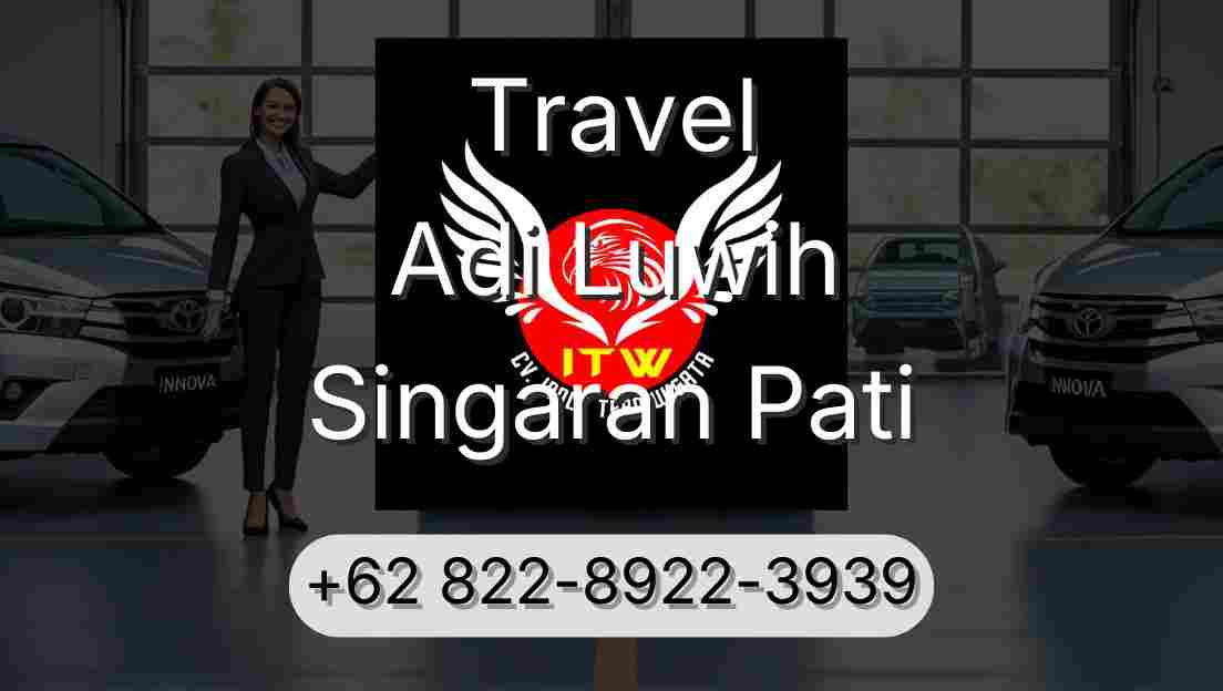 Travel Adi Luwih Singaran Pati