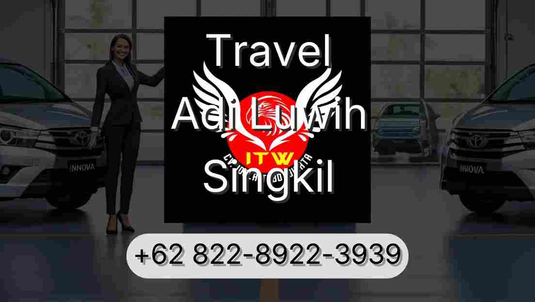 Travel Adi Luwih Singkil