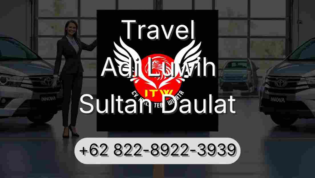 Travel Adi Luwih Sultan Daulat