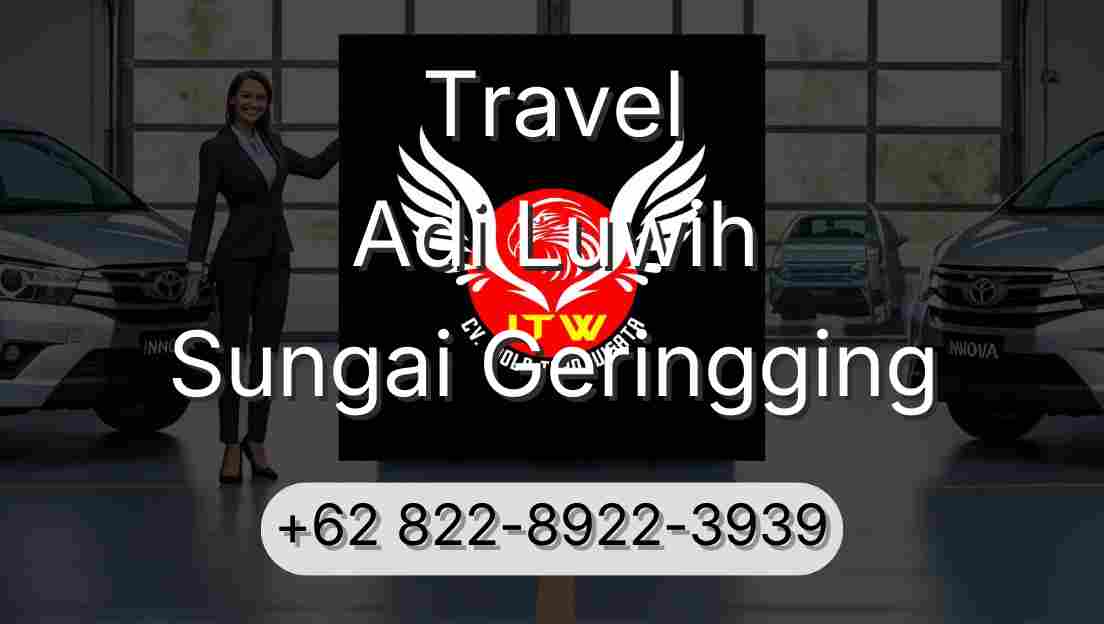 Travel Adi Luwih Sungai Geringging