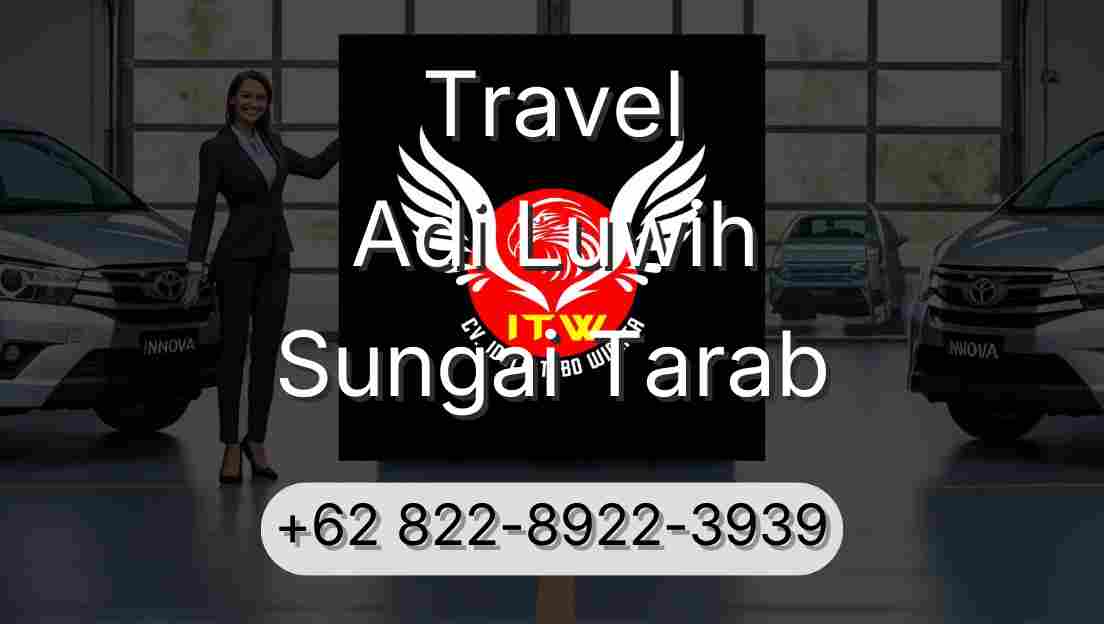 Travel Adi Luwih Sungai Tarab