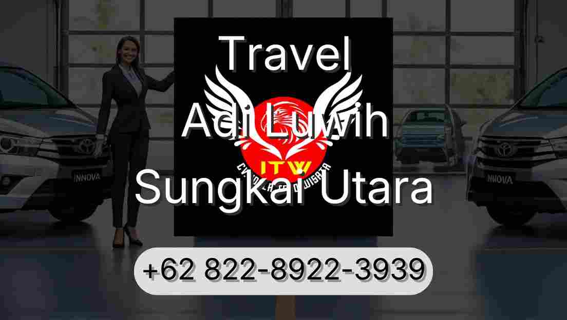 Travel Adi Luwih Sungkai Utara