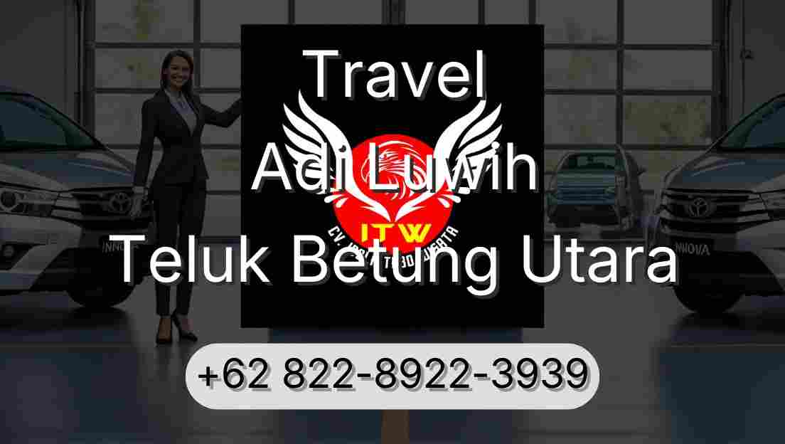 Travel Adi Luwih Teluk Betung Utara