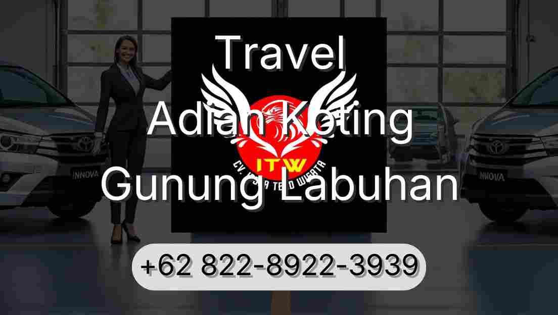 Travel Adian Koting Gunung Labuhan