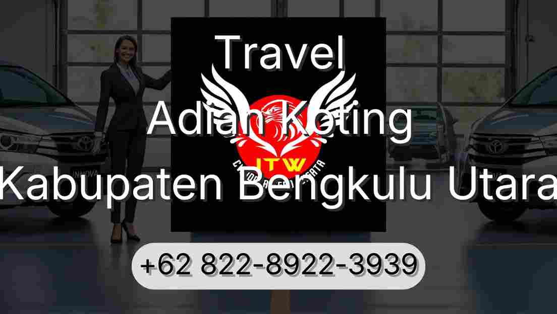 Travel Adian Koting Kabupaten Bengkulu Utara