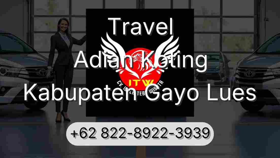 Travel Adian Koting Kabupaten Gayo Lues