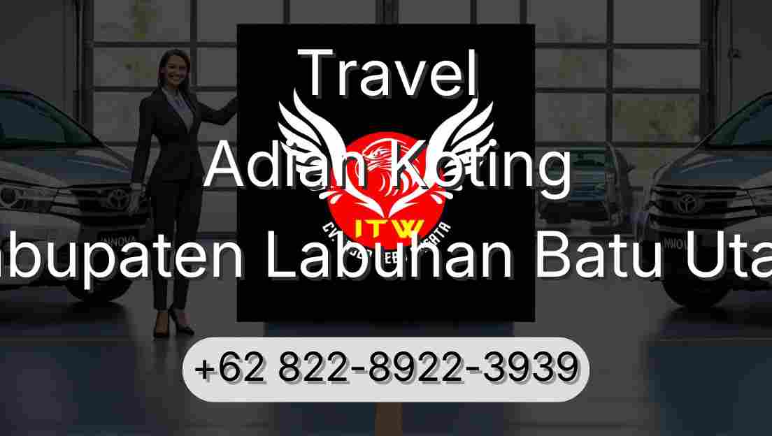 Travel Adian Koting Kabupaten Labuhan Batu Utara
