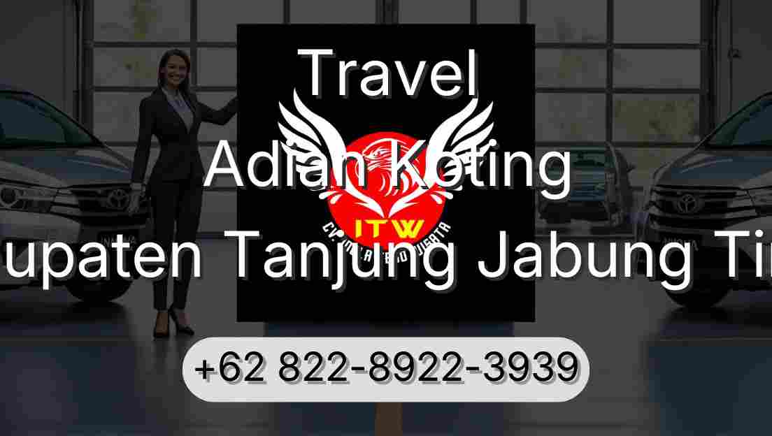 Travel Adian Koting Kabupaten Tanjung Jabung Timur