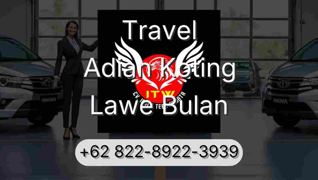 Travel Adian Koting Lawe Bulan