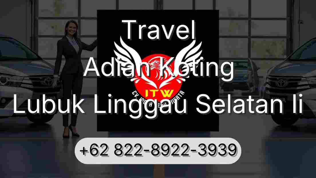 Travel Adian Koting Lubuk Linggau Selatan Ii
