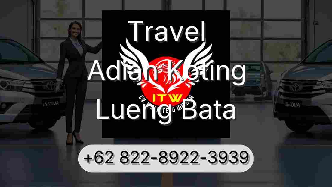 Travel Adian Koting Lueng Bata