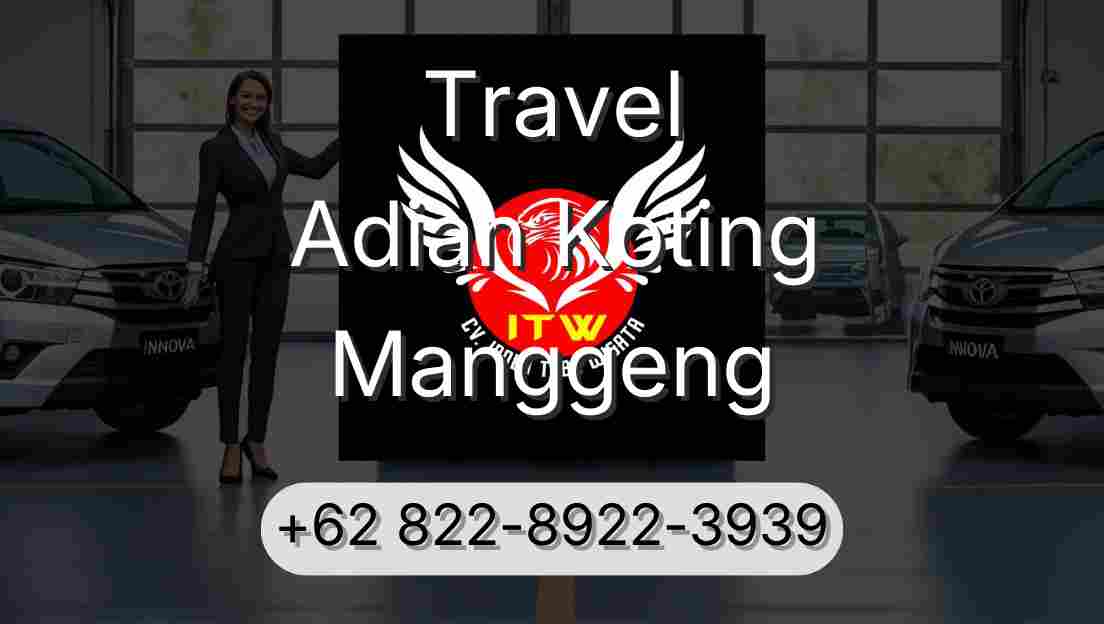 Travel Adian Koting Manggeng