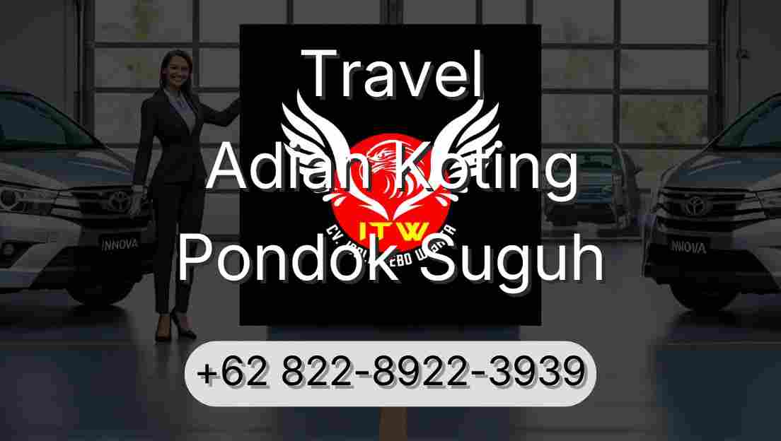 Travel Adian Koting Pondok Suguh