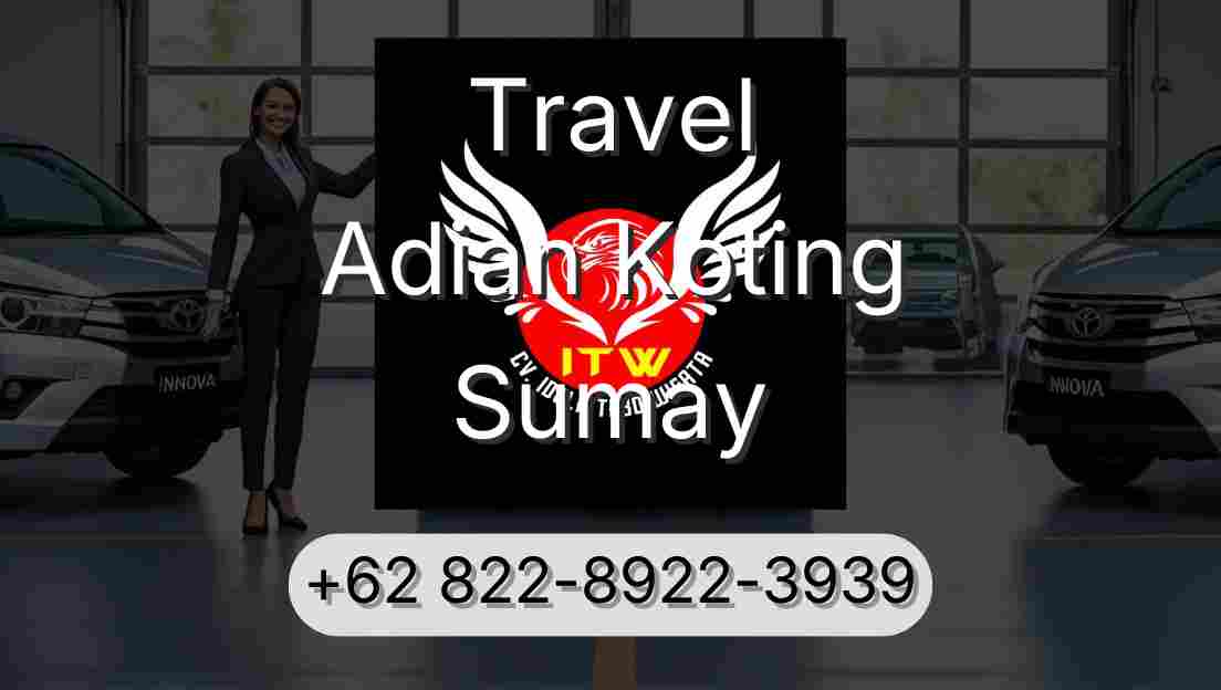 Travel Adian Koting Sumay