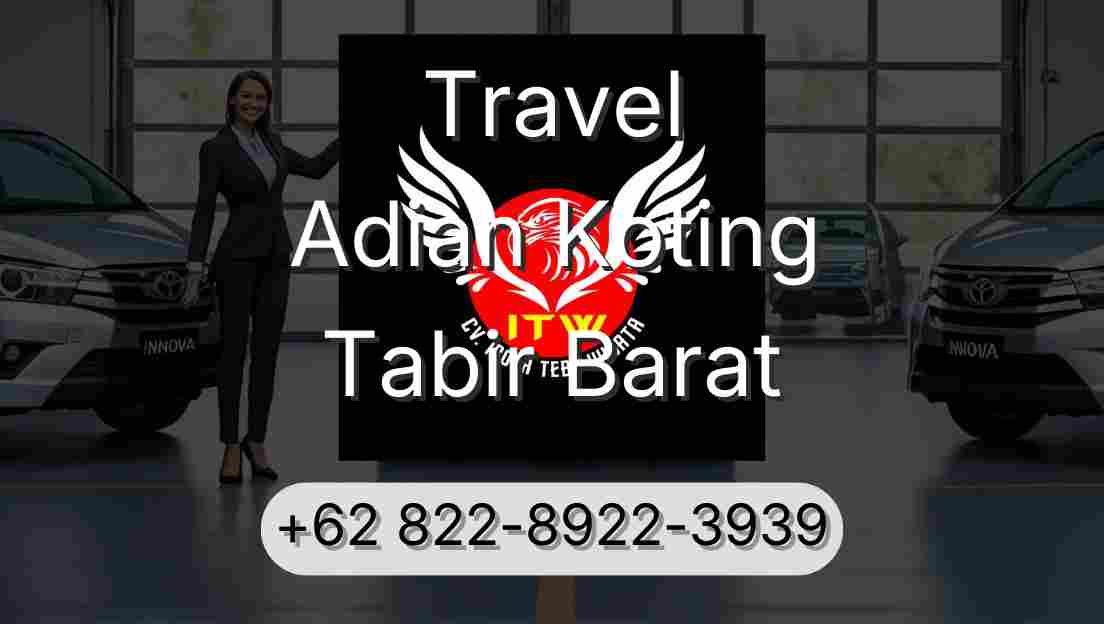 Travel Adian Koting Tabir Barat