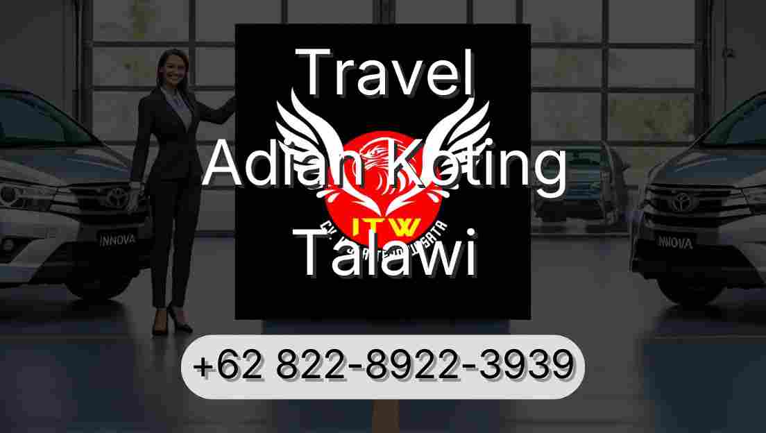 Travel Adian Koting Talawi