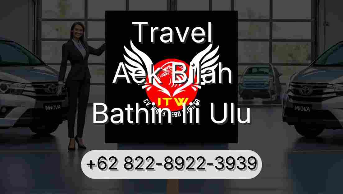 Travel Aek Bilah Bathin Iii Ulu