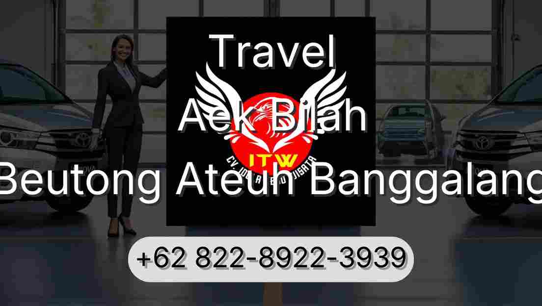 Travel Aek Bilah Beutong Ateuh Banggalang