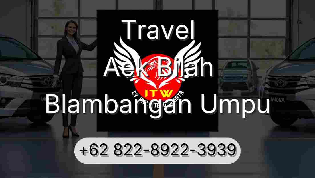 Travel Aek Bilah Blambangan Umpu