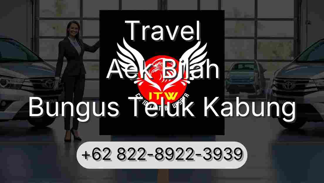 Travel Aek Bilah Bungus Teluk Kabung