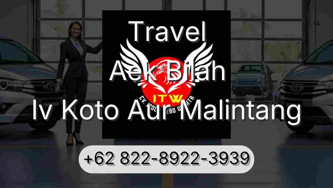Travel Aek Bilah Iv Koto Aur Malintang