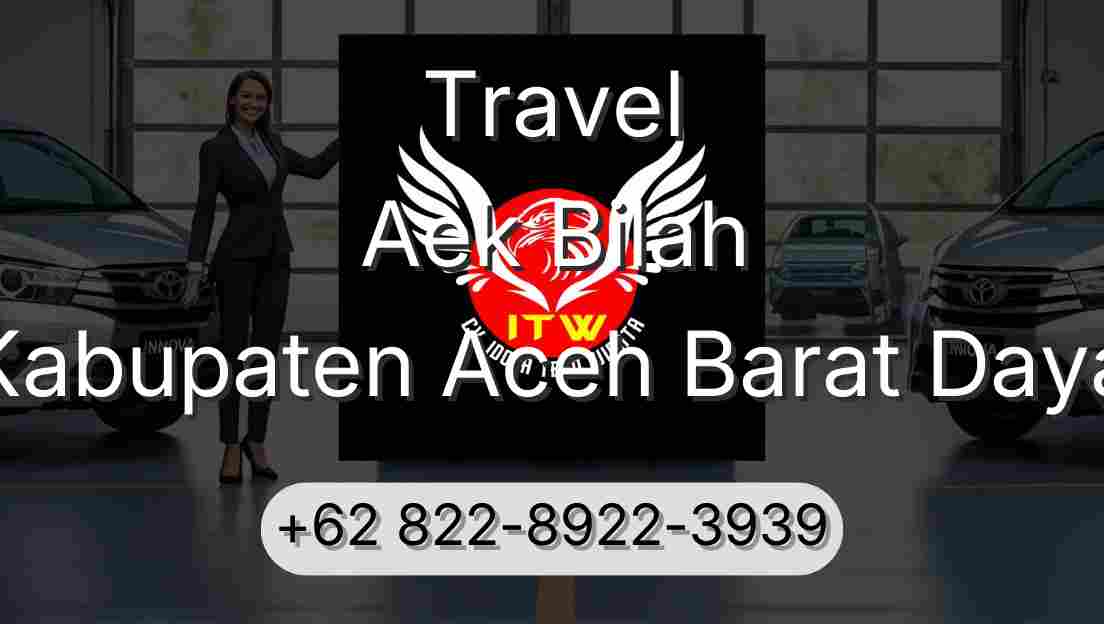 Travel Aek Bilah Kabupaten Aceh Barat Daya