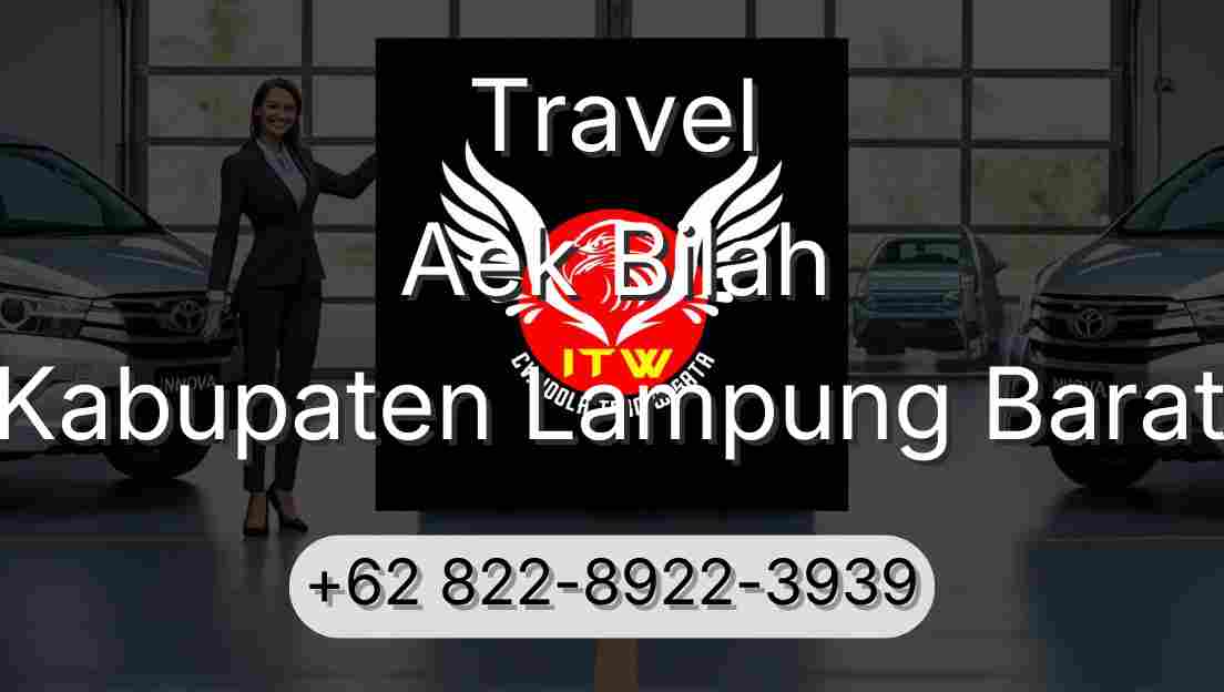 Travel Aek Bilah Kabupaten Lampung Barat