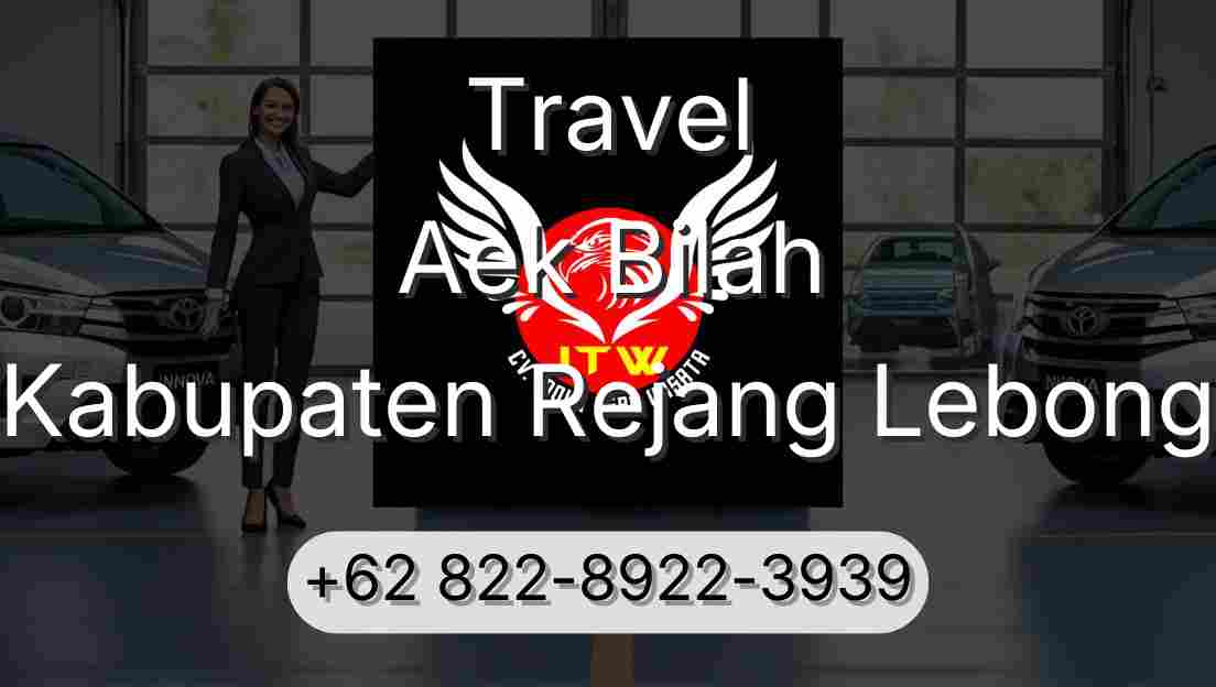 Travel Aek Bilah Kabupaten Rejang Lebong