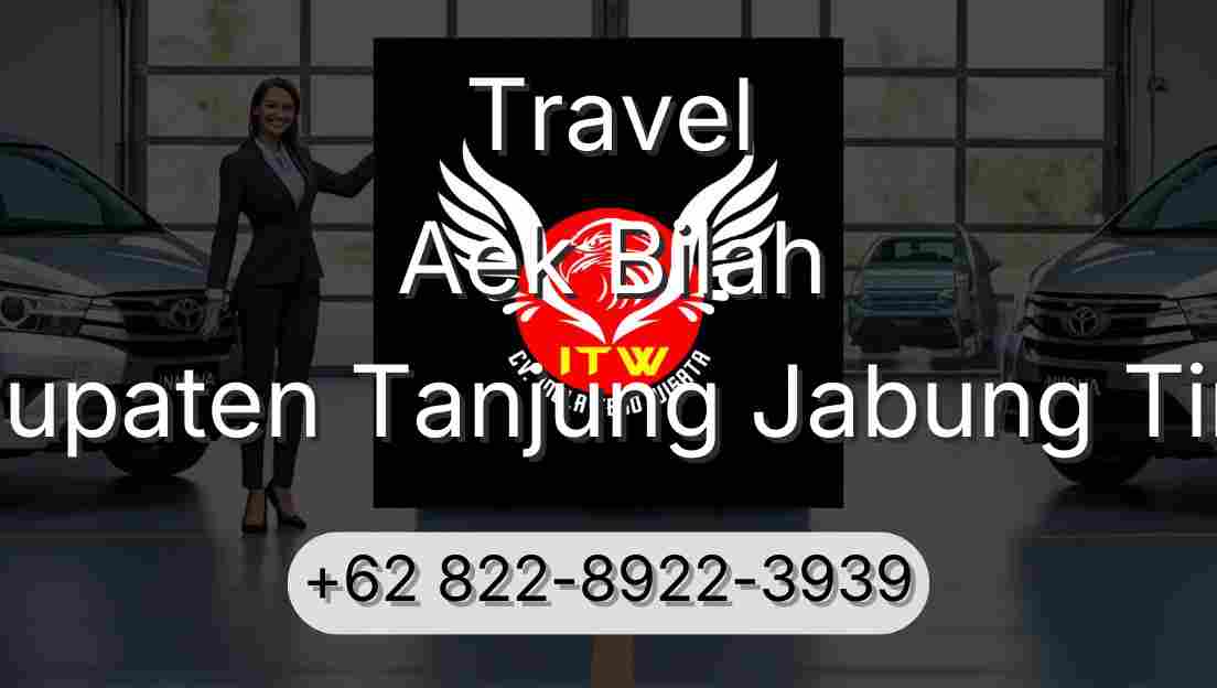 Travel Aek Bilah Kabupaten Tanjung Jabung Timur