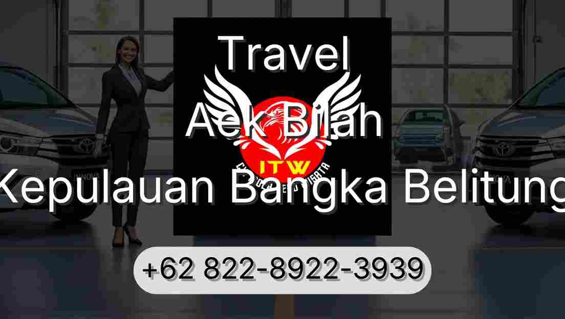 Travel Aek Bilah Kepulauan Bangka Belitung