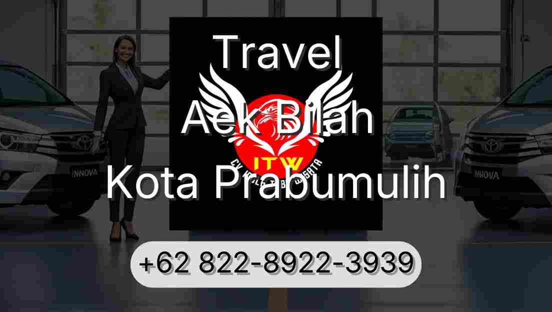 Travel Aek Bilah Kota Prabumulih