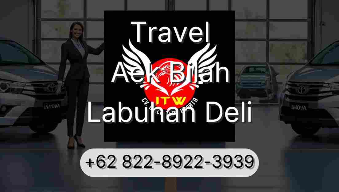 Travel Aek Bilah Labuhan Deli