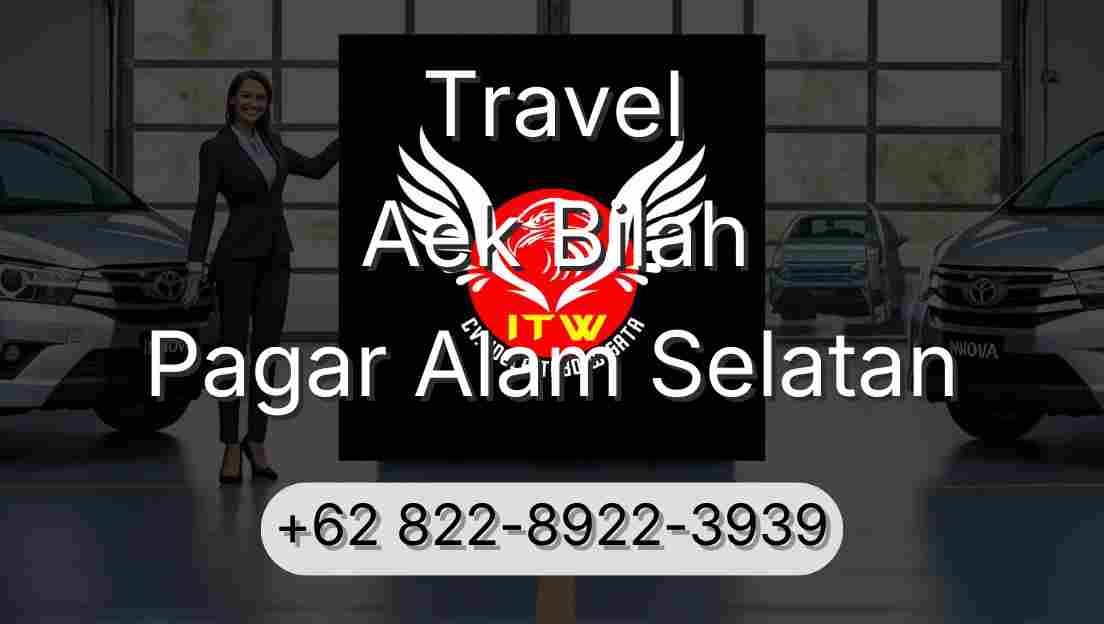 Travel Aek Bilah Pagar Alam Selatan