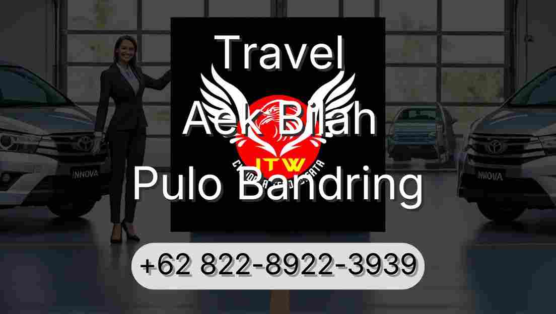 Travel Aek Bilah Pulo Bandring
