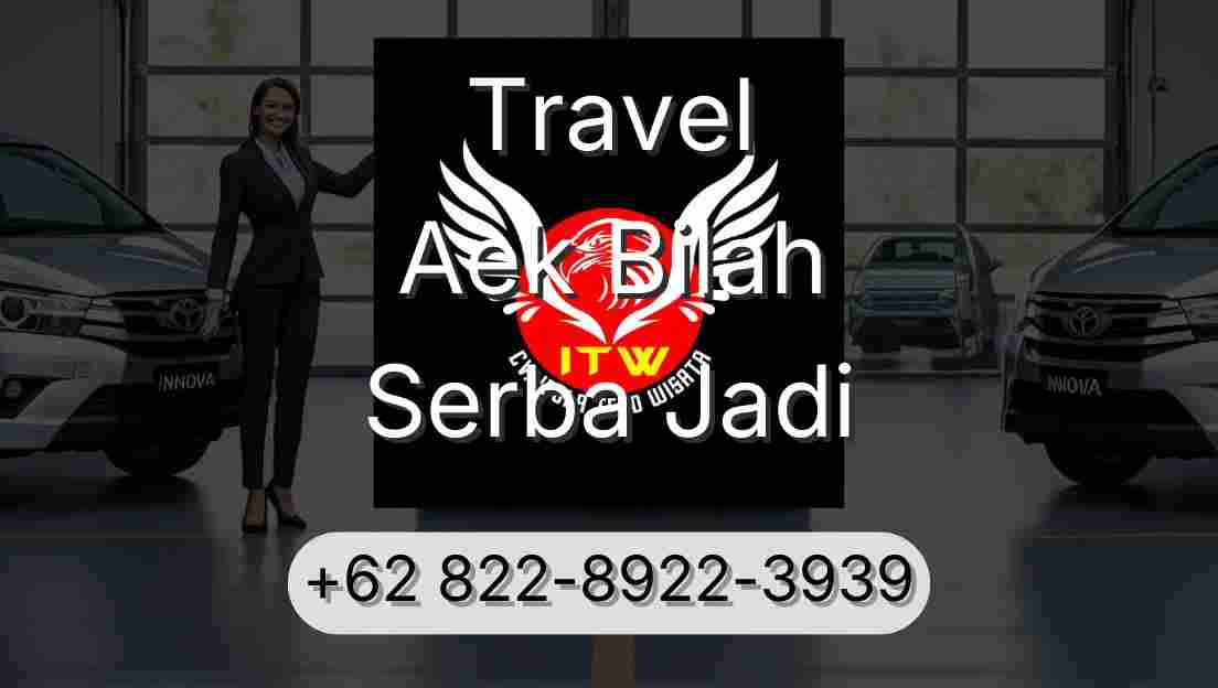 Travel Aek Bilah Serba Jadi