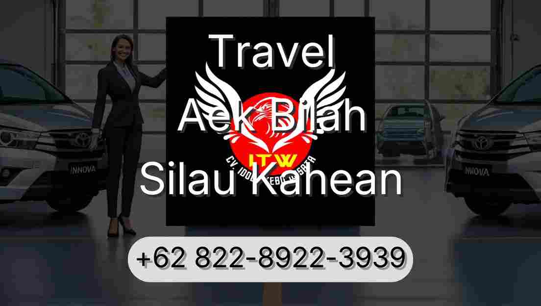 Travel Aek Bilah Silau Kahean
