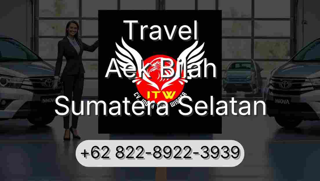 Travel Aek Bilah Sumatera Selatan