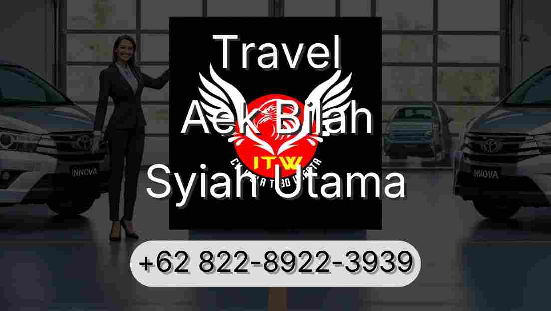 Travel Aek Bilah Syiah Utama