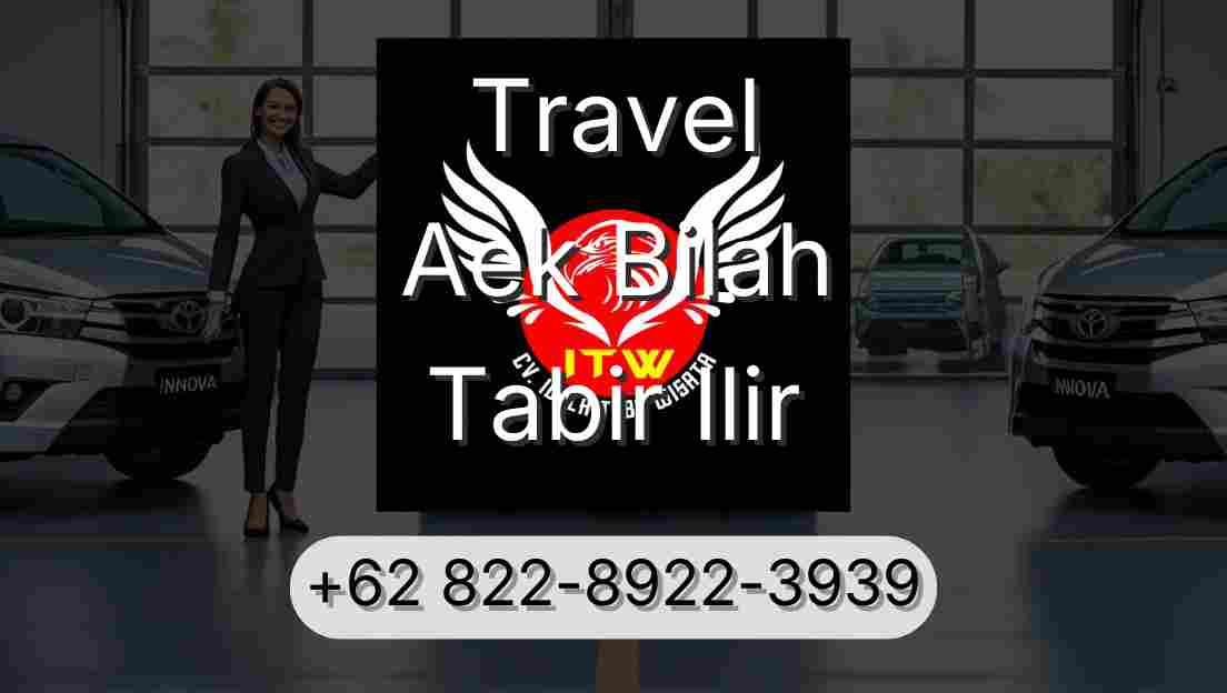 Travel Aek Bilah Tabir Ilir