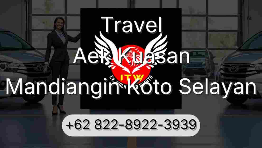 Travel Aek Kuasan Mandiangin Koto Selayan