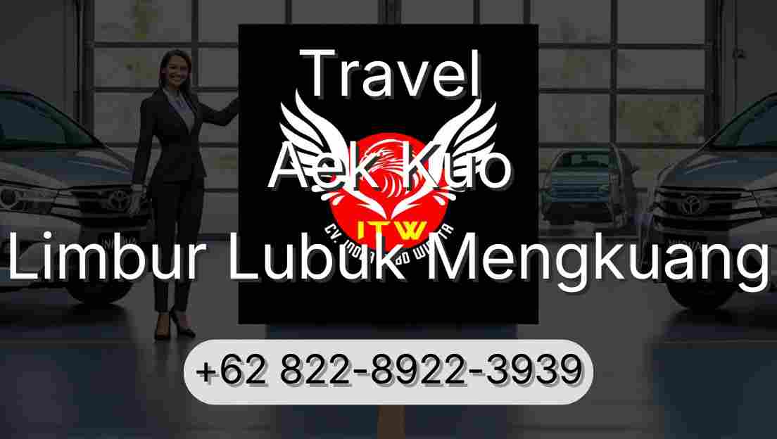 Travel Aek Kuo Limbur Lubuk Mengkuang