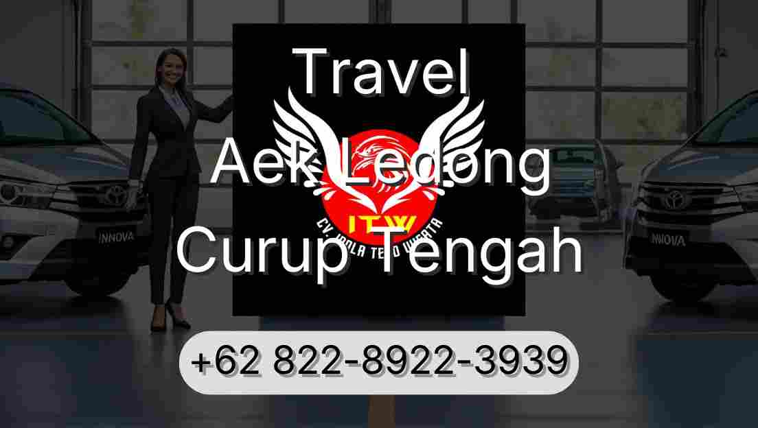 Travel Aek Ledong Curup Tengah