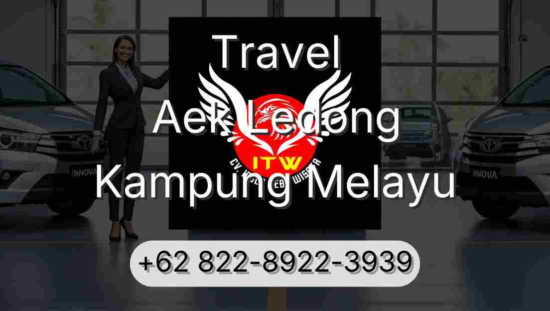 Travel Aek Ledong Kampung Melayu