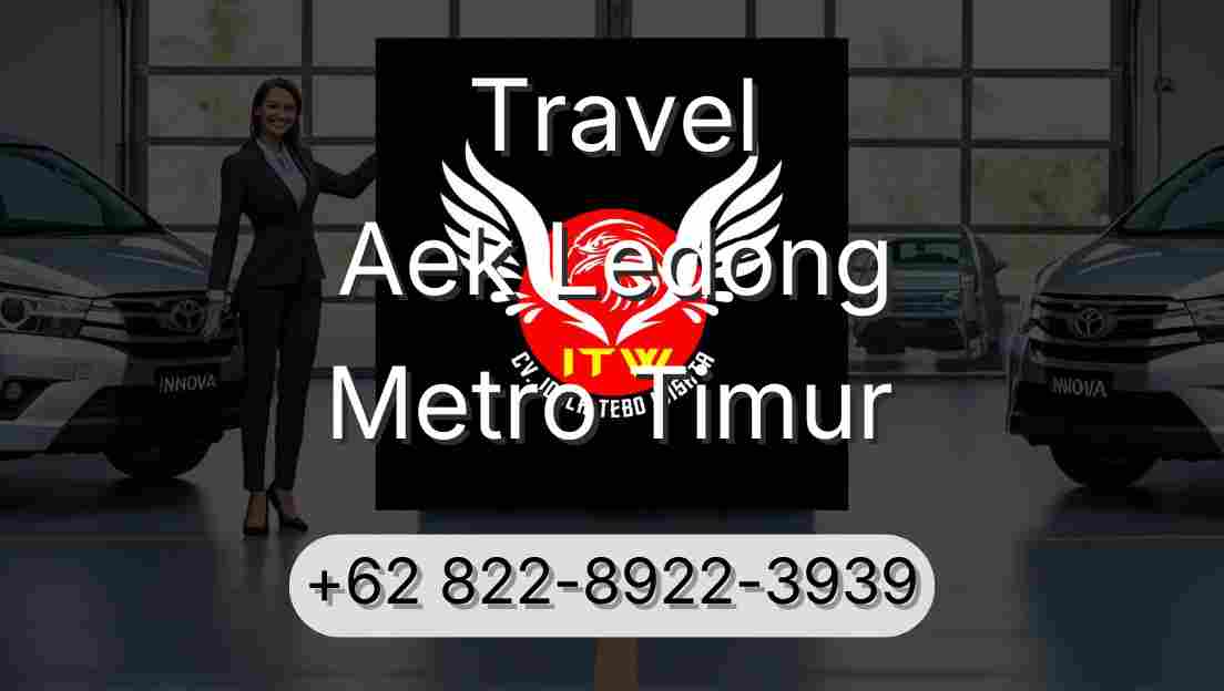 Travel Aek Ledong Metro Timur