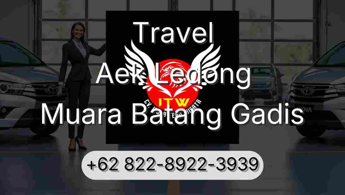 Travel Aek Ledong Muara Batang Gadis