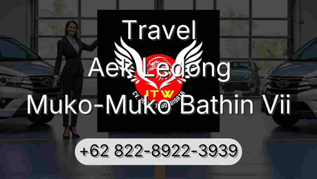 Travel Aek Ledong Muko-Muko Bathin Vii