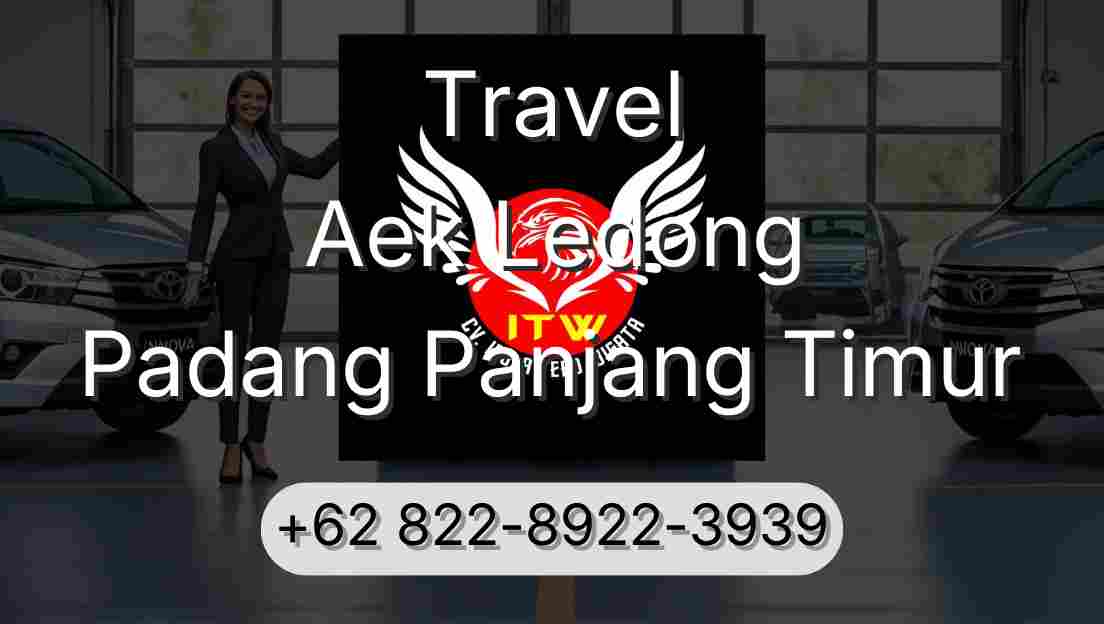 Travel Aek Ledong Padang Panjang Timur